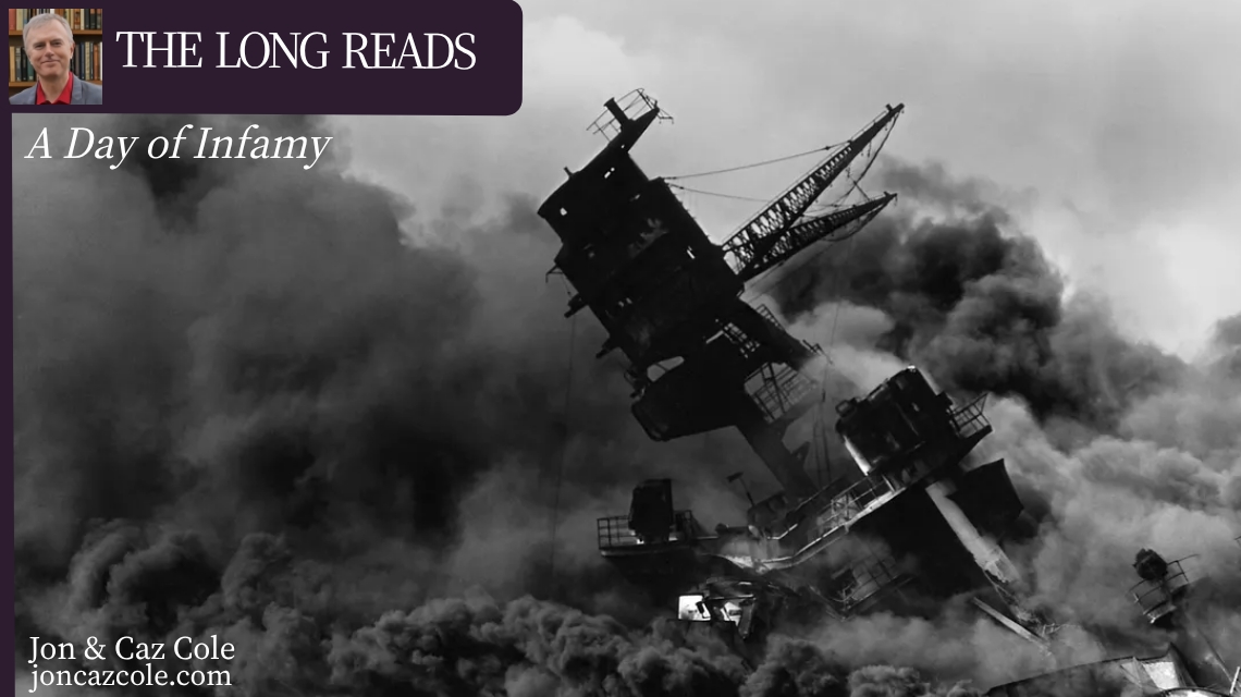 Black and white historical photograph of the USS Arizona sinking under a thick cloud of black smoke during the Pearl Harbor attack, featuring "The Long Reads" branding for Jon & Caz Cole.